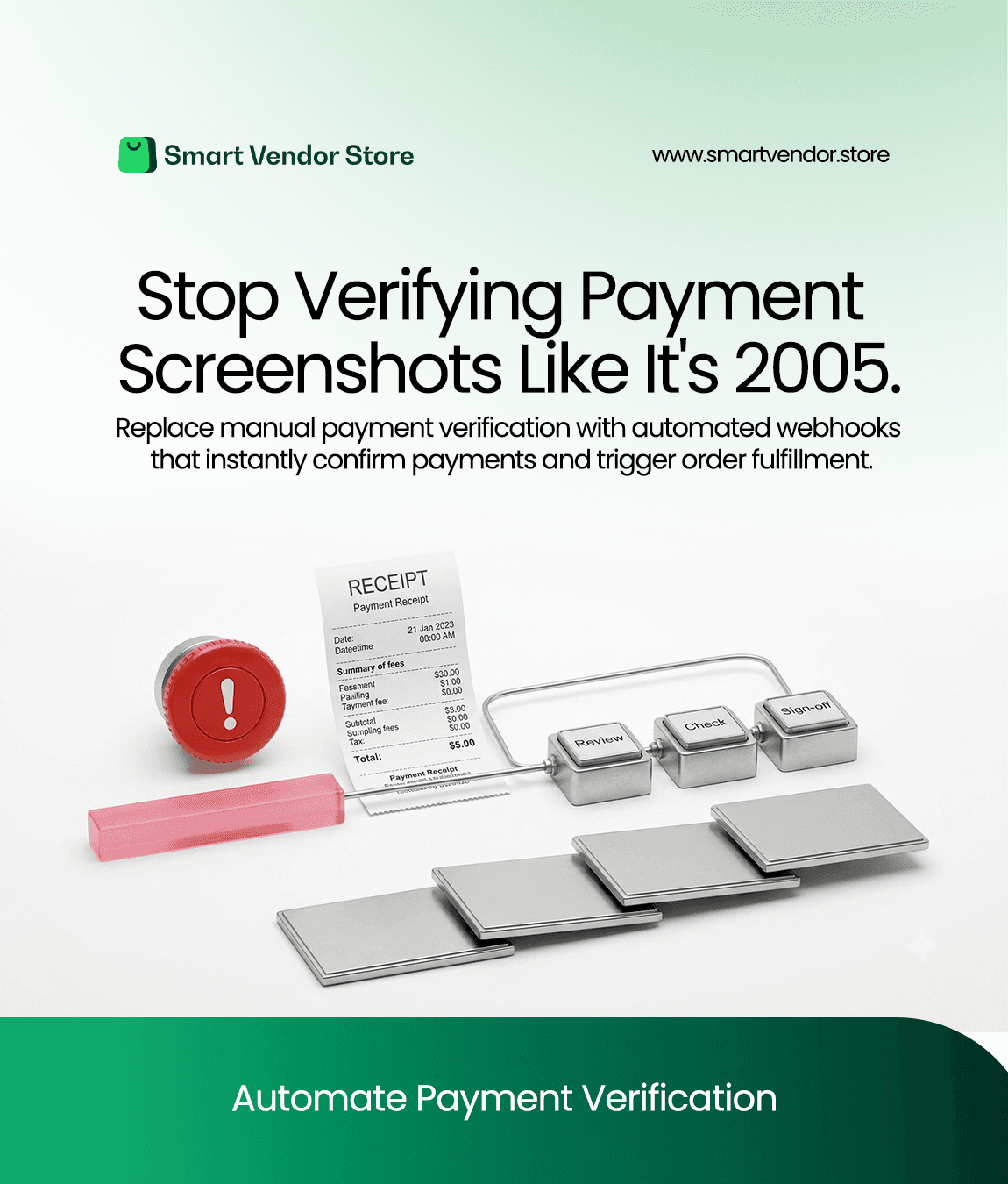 Smartvendor — Stop Verifying Screenshots